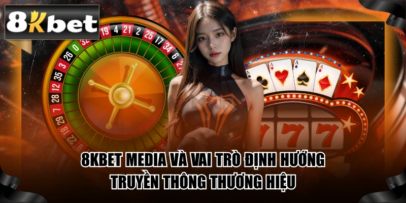 8kbet Media