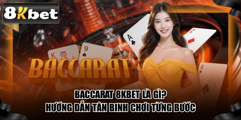 Baccarat 8kbet