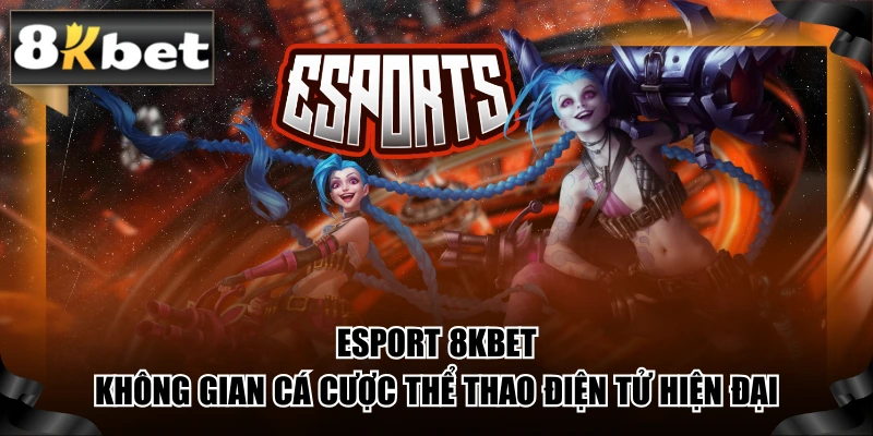 Esport 8kbet