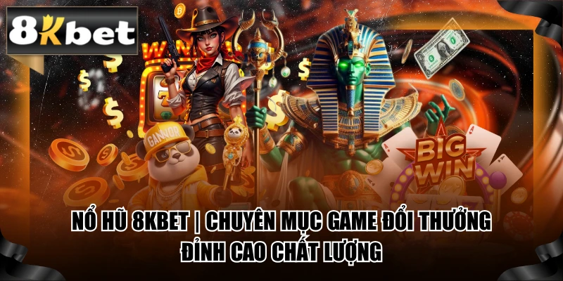 Nổ Hũ 8kbet