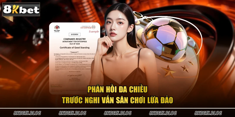 Phản hồi đa chiều trước nghi vấn sân chơi lừa đảo