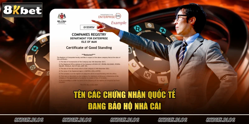 Tên các chứng nhận quốc tế đang bảo hộ nhà cái