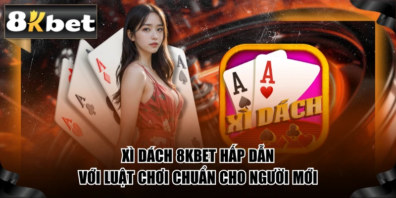 Xì Dách 8kbet